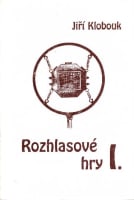 Rozhlasové hry I.