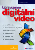 Upravujeme digitální video 