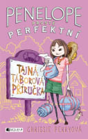 Penelope prostě perfektní Tajná táborová příručka