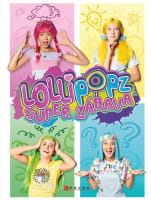 Lollipopz Super zábava