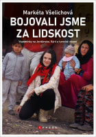 Bojovali jsme za lidskost