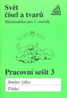 Svět čísel a tvarů Pracovní sešit 3