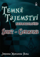 Temné tajemství nesmrtelného Saint-Germaina