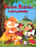 Šípková Růženka a jiné pohádky