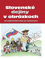 Slovenské dejiny v obrázkoch od najstarších čias po súčasnosť