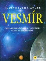 Vesmír Ilustrovaný atlas