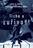 Ticho a zuřivost