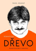 Romantické dřevo