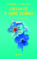 Objavte v sebe dobro