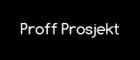 Proff prosjekt AS