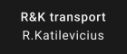 R&K transport