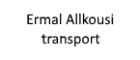 Ermal Allkousi transport