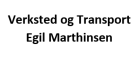 Verksted og Transport Egil Marthinsen