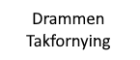 Drammen Takfornying