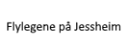 Flylegene på Gardermoen og Jessheim
