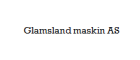 Glamsland maskin AS