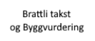 Brattli Takst og Byggvurdering AS
