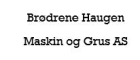 Brødrene Haugen Maskin og Grus AS