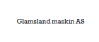 Glamsland maskin AS