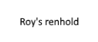 Roy's Renhold