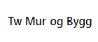 Tw Mur og Bygg AS