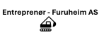 Entreprenør- Furuheim AS