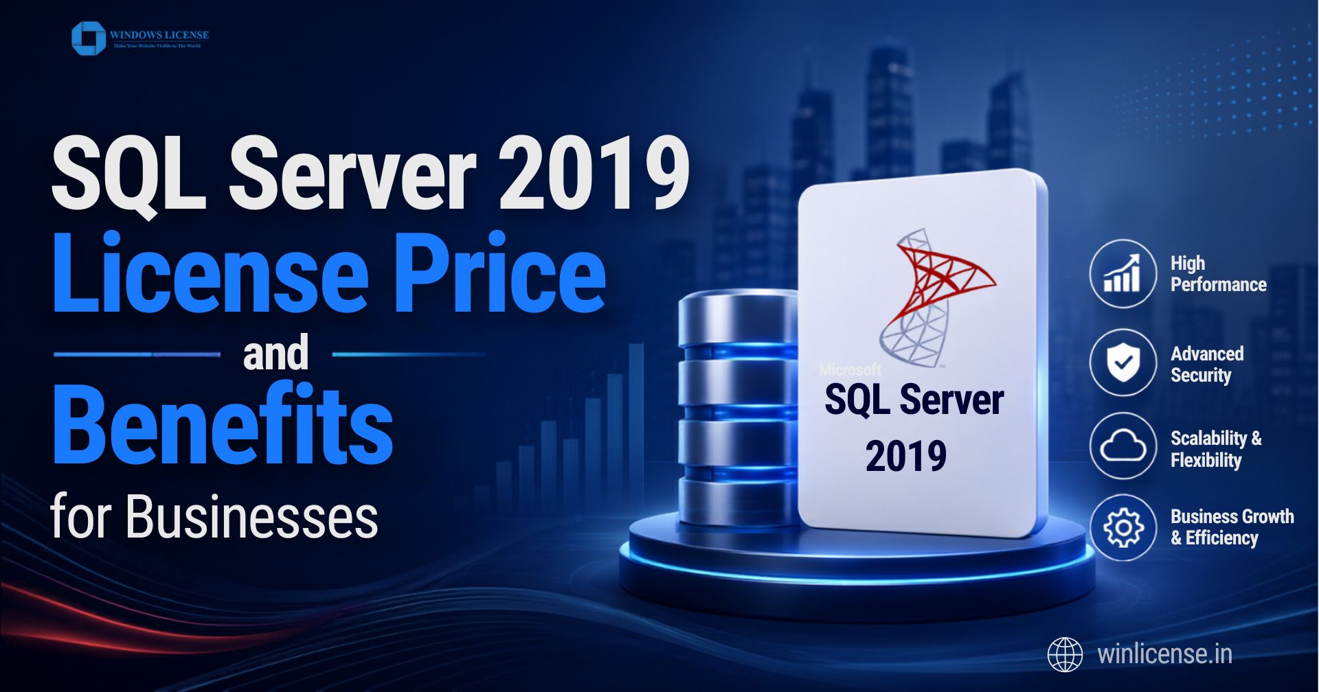 SQL Server 2019 License Price and Benefits for Businesses SQL Server 2019 License Price and Benefits for Businesses