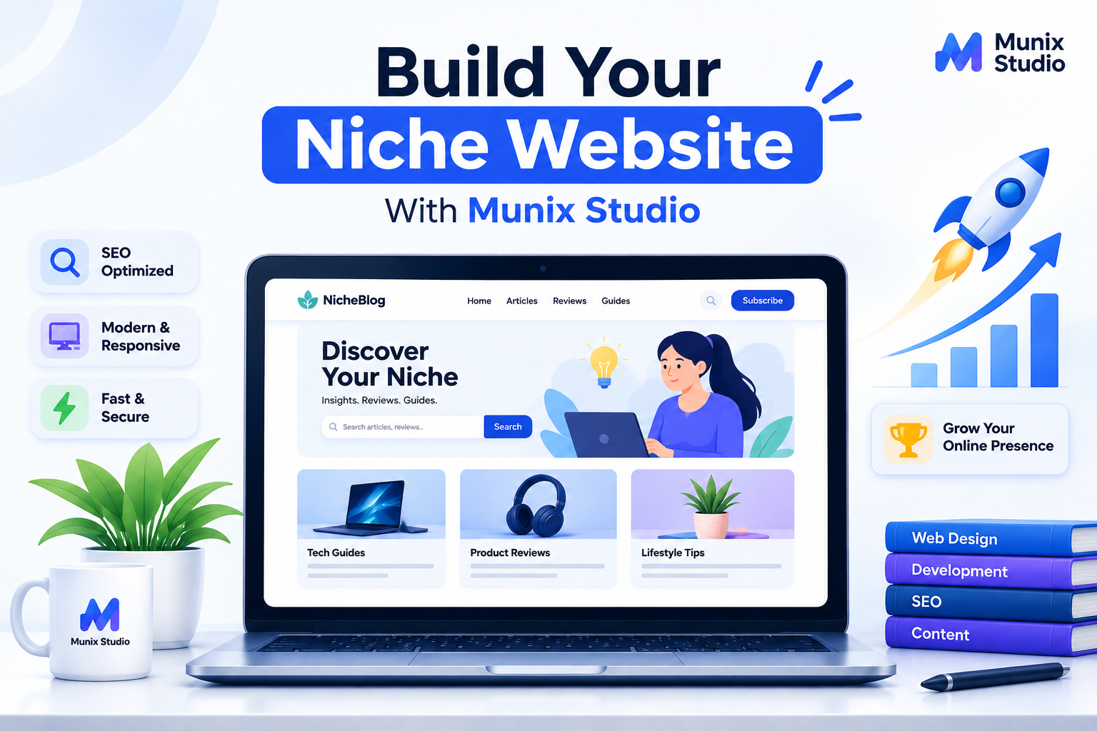 Build Your Niche Website With Munix Studio Niche website development by Munix Studio showing SEO optimization, responsive design, performance, and online growth