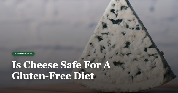 is cheese gluten free