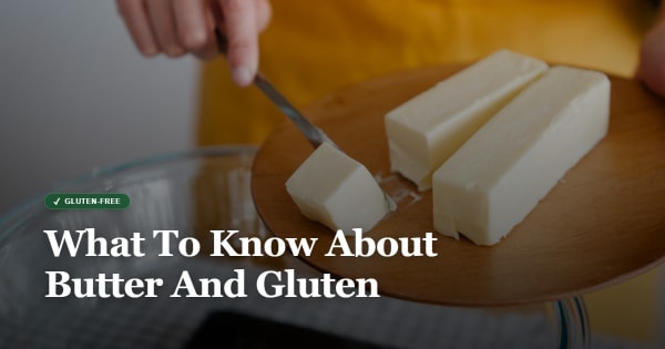 is butter gluten free