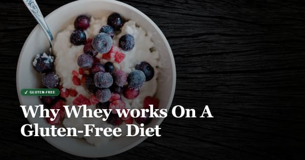 is whey gluten free