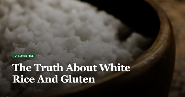 is white rice gluten free