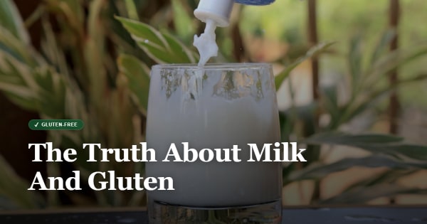 is milk gluten free