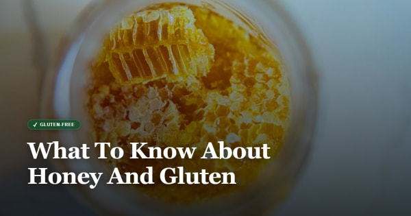 is honey gluten free