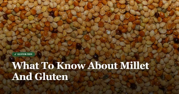 is millet gluten free