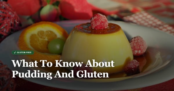 is pudding gluten free