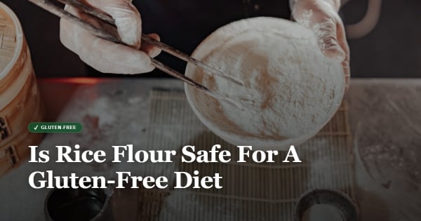 is rice flour gluten free