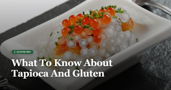 is tapioca gluten free