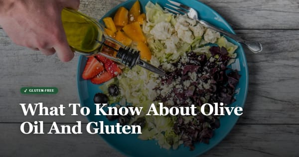 is olive oil gluten free