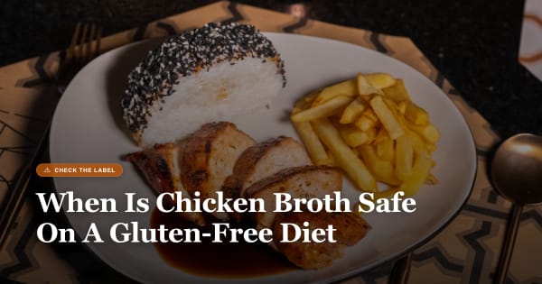 is chicken broth gluten free