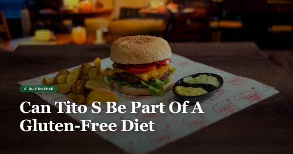 is tito s gluten free