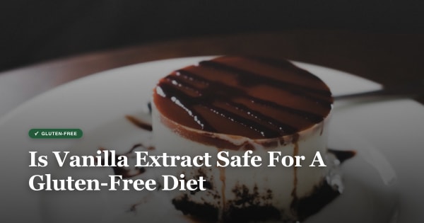is vanilla extract gluten free