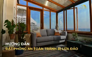 Hướng dẫn đặt phòng an toàn tránh bị lừa đảo
