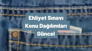 Ehliyet Sınavı Konu Dağılımları 2023