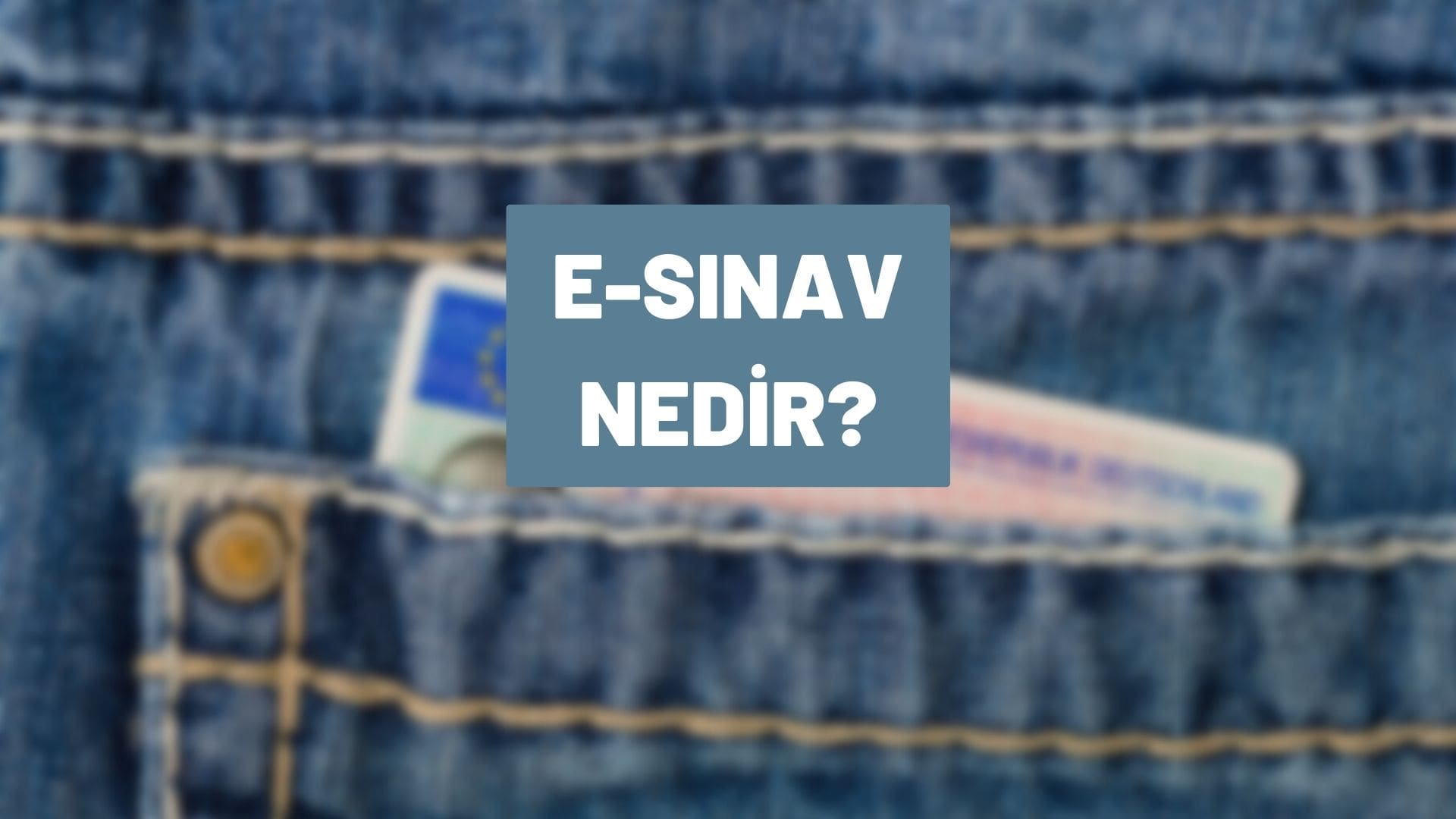 E-Sınav Nedir?