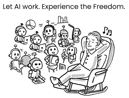Let AI Work. Experience Freedom.
