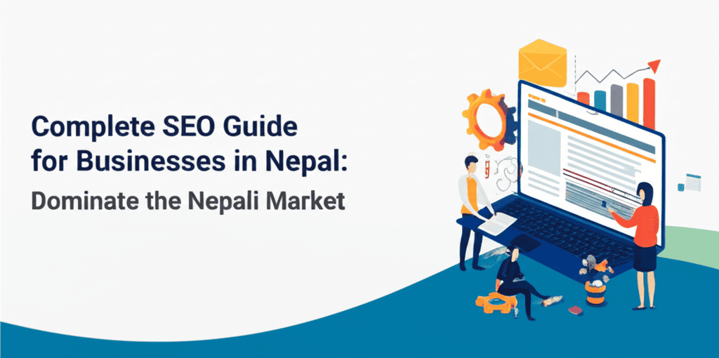 How to Rank Your Website: SEO Guide for Businesses in Nepal