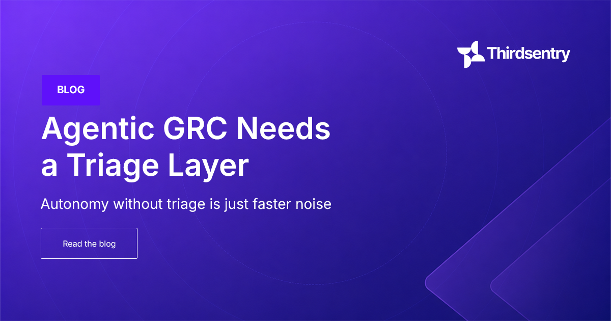 Why Agentic GRC Needs an Issue Triage Layer