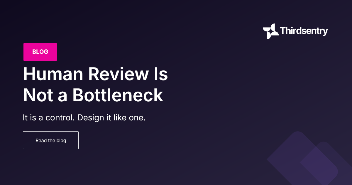 Human Review Is a Control Not a Bottleneck