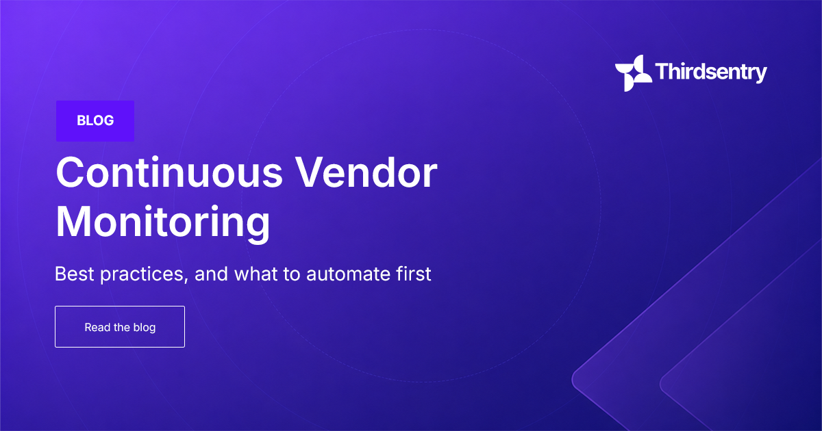 Continuous Monitoring vs Annual Vendor Reassessment